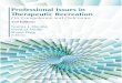 Professional Issues in Therapeutic Recreation · Professional Issues in Therapeutic Recreation On Competence and Outcomes Third Edition Norma J. Stumbo Brent D. Wolfe Shane Pegg 