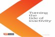 Turning the tide of inactivity - ukactive | More People ... · A report by the Association of Public Health Directors showed that if everyone in England met CMO guidelines for activity