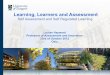 Learning, Learners and Assessment · Learning, Learners and Assessment Self Assessment and Self Regulated Learning. ... Rights of the Child to examine students’ participation in