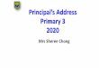 Primary 3 2020 - chuachukangpri.moe.edu.sg · Mdm Kasidah Khatoon. 37 Year Head P3 and P4 Mdm Michelle Foo Assistant Year Head (INT) P3 Mdm Kasidah Khatoon. Class Form teachers 3