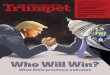 Who Will Win? - The Philadelphia Trumpet · that revealed a sinister double standard: a clear bias in Clin-ton’s favor and against Trump. Their texts also revealed that White House