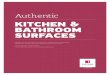 KITCHEN & BATHROOM SURFACES - KITCHEN & BATHROOM SURFACES A genuine â€œauthenticâ€‌ life starts in our