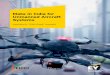 Make in India for Unmanned Aircraft Systems · Make in India for Unmanned Aircraft Systems 5 • Executive summary 6 • Birds eye view - Overview of current UAS applications in India
