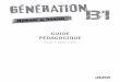 Generation B1 guide - European literature4 INTRODUCTION Introduction Présentation du manuel Génération est une méthode de Français Langue Étrangère (FLE) destinée aux élèves