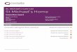 St. Michael's Care Ltd St Michael's Home · 2019-11-08 · the right skills and knowledge to support people effectively. Staff understood about gaining people's consent but the principles