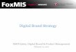 Digital Brand Strategy - MS-Digital Innovation in Marketing Digital Brand Strategy MKTG5605: Digital