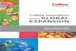 Annual Report 2012 Calbee Innovation Drives GLOBAL EXPANSION · 2019-11-22 · 1. Calbee Group is the total for CALBEE, Inc. and Japan Frito-Lay Ltd. 2. Market share source is Intage