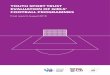 YOUTH SPORT TRUST EVALUATION OF GIRLS’ FOOTBALL PROGRAMMES · YOUTH SPORT TRUST EVALUATION OF GIRLS’ FOOTBALL PROGRAMMES Executive Summary The Girls’ Football Programme has