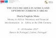 THE ESCUDO AREA IN AFRICA AND OPTIMUM CURRENCY AREAS … · Cumulative net debtor positions with the Mainland Portugal required automatic and special loans. • BNU resistance to
