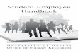 Student Employee Handbook - University of Dallas...limited to 20 total hours per week while a student is enrolled in classes (e.g. a student cannot work 10 hours in the bookstore and