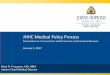JHHC Medical Policy Process - Johns Hopkins Bloomberg School … · JHHC Medical Policy Process Presentation to the Center for Health Services and Outcomes Research January 3, 2017