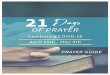 21 Days of Prayer COVID-19 Guide · Prayer Points: There are several prayer points that will guide you through your time of prayer according to the topic and focus. Scriptures: Bible