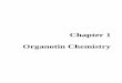Chapter 1 Organotin Chemistrystudentsrepo.um.edu.my/3499/5/2._Chap_1_–_4.pdf · 2013-02-27 · Most known tin compounds are derivatives of organotin(IV) due to its stability. In