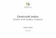 Centroid index - UEFcs.uef.fi/pages/franti/cluster/CentroidIndex.pdf · Centroid index (CI) [Fränti, Rezaei, Zhao, Pattern Recognition2014] 15 real clusters (pigeon holes) 15 prototypes