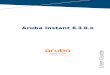 Aruba Instant 8.3.0.x User Guide · 2020-03-26 · ArubaInstant8.3.0.x|UserGuide Contents|3 Contents Contents 3 RevisionHistory 11 AboutthisGuide 12 IntendedAudience 12 RelatedDocuments