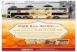 ad market, Ferrero Rocher had no hesitation in putting KMB Bus-BODY's extensive and penetrative advertising channel to work on its products' behalf. The brand's first Bus-BODY campaign