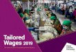The state of pay in the global garment industry · Tailored Wages 2019 The state of pay in the global garment industry 2 Contents Executive summary 3 Why the living wage remains a