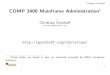 COMP 3400 Mainframe AdministrationThese slides are based ... · 1These slides are based in part on materials provided by IBM’s Academic Initiative. 1. Christian Grotho Today z/OS: