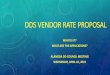 DDS Vendor Rate Proposal - ACPHD€¦ · • Individual and Family Survey - Oct. 2018 • B &A released Vendor Rate Survey Data- Dec. 2018 • Rate Proposal released to public on