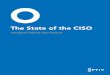 The State of the CISO - Optiv...Optiv The State of the CISO In an effort to understand CISO priorities, survey respondents were asked which activities they would undertake if they