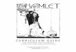 CURRICULUM GUIDE - TeachingBooks€¦ · Hamlet arranges for a play about the murder of a king to be performed, hoping that it will reveal Claudius’ guilt. Convinced that Claudius