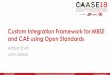 Custom Integration Framework for MBSE and CAE using …wiki.omg.org/MBSE/lib/exe/fetch.php?media=mbse:...nafems.org/caase18 The Conference on Advancing Analysis & Simulation in Engineering