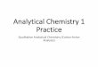 Analytical Chemistry 1 Practice - Ankara Üniversitesiakimya.pharmacy.ankara.edu.tr/wp-content/uploads/... · What is Analytical Chemistry? "Analytical chemistry is the science of