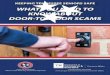 What You Need to Know about Door-to-Door Scams · WHAT IS A DOOR-TO-DOOR SCAM? Door-to-door scammers will knock on your door, offering to sell you a product or service. Their main