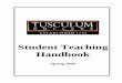 Student Teaching Handbook - Tusculum University · 2008-02-19 · J. Reacting successfully in multi-racial intergroup situations K. Developing cross-cultural skills L. Using effective