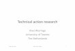 Technical action research Gdansk.ppt - CAISE 2012 Roel Wieringa.pdf · Instruments to influence the OoS in a particular way (and no other way) Instruments to observe the OoS (and
