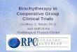Brachytherapy in Cooperative Group Clinical Trialsrpc.mdanderson.org/RPC/Publications/RPC_Presentations/2007 Talk and Posters...ACMP 2007 33 0 10 20 30 40 50 60 70 80 90 Percent Per