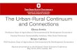 The Urban-Rural Continuum and Connections · • Urban backwash (negative spillovers for rural areas) • Cities act as vacuums for one-way flows of human capital and resources (“rural