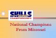 National Champions From Missouri · National Champions From Missouri. 2013 National SkillsUSA Secondary Medal Winners ... Action Skills Career & Technology @ Ft Osage Jessica Ault