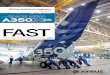 FAST - Airbus · 2013-06-11  · A350 XWB 05 FAST 04 FAST Looking good An overview of the A350 XWB There’s a classic design expression that says ‘Form follows function’. For
