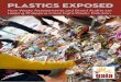 Plastics exposed...PLASTICS EXPOSED 3©2019 Global Alliance for Incinerator Alternatives Unit 330, Eagle Court Condominium 26 Matalino Street, Barangay Central Quezon City, Philippines