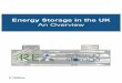 Energy Storage in the UK · 2.1.2 Compressed air energy storage (CAES) Compressed air energy storage (CAES), stores energy either in an underground structure or an above-ground system,