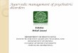 Ayurvedic management of psychiatric disorders janani.pdf · Ayurvedic management of psychiatric disorders DEPARTMENT OF DRAVYA GUNA INSTITUTE FOR POST GRADUATE TEACHING AND RESEARCH