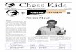Term 3 '99 Newsletter - Chess Kids...Sicilian Defence ———————————————— 1.e4 c5 2.Nf3 Nc6 3.d4 cxd4 4.Nxd4 g6 The Accelerated Dragon. 5.Nc3 Bg7 6. Be3