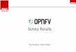 Survey Results - events.static.linuxfound.org · Which of the following best describes your company's level of engagement with the OPNFV project? It is actively involved and contributes