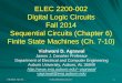 ELEC 2200-002 Digital Logic Circuits Fall 2014 Sequential ...agrawvd/COURSE/E2200_Fall14/... · Chapter 6: Sequential devices – latches, flip-flops. Chapter 7: Modular sequential