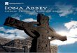 Iona Abbey - Large print audio guide script - IRIS player ... · Cille or, in Latin, Columba: ‘Dove of the Church.’ He began religious life as a child, and by his early forties