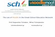 The use of Moodle in the Greek School Education …...The Moodle platform was chosen as the most suitable for the implementation of Asynchronous Education in the context of the SCh.gr