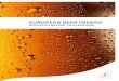 EUROPEAN BEER TRENDS - Brewers of Europe · vast brewing community, but to earnestly connect with the European institutions – especially through initiatives such as the relaunch