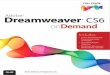Adobeآ® Dreamweaverآ® CS6 on Demand - Adobe Dreamweaver CS6 on Demandhas been created by the professional