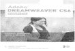 Adobe Dreamweaver CS6 : withDreamweaver Objectives DW25 WhatIs DreamweaverCS6? DW26 Project â€” SmallBusinessIncubator