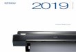 2019 - Epson Australia · same output, day after day, with superior colour that is predictable and consistent. ... Unlike traditional Silver Halide equipment, they employ no chemicals,