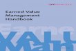 Earned Value Management Handbook Earne VAMan€¦ · The Earned Value Management Handbook is the culmination of the Association for Project Management’s Planning, Monitoring and