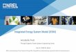 Integrated Energy System Model (IESM) IESM... · • Co-simulation coordinator integrates feeder & building simulations, home energy management systems (HEMS) & markets o Python-based