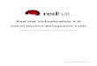 Red Hat Virtualization 4 · Windows Server 2008 32-bit, 64-bit No Windows Server 2008 R2 64-bit No Windows Server 2012 64-bit No Windows Server 2012 R2 64-bit No Operating System