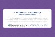 Offline coding activities - Discovery Education UK · Thought shower Thought shower a list of inputs and outputs, remembering to include things like ‘QR codes’, ‘scanners’